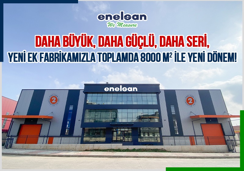 ENELSAN YENİ EK ÜRETİM TESİSİ